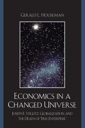 Economics in a Changed Universe