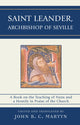 Book cover of: Saint Leander, Archbishop of Seville. By: Leander Saint, Archbishop of Seville