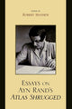 Book cover of: Essays on Ayn Rand's Atlas Shrugged