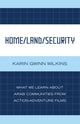 Book cover of: Home/Land/Security. By: Karin Gwinn Wilkins