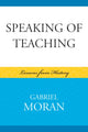 Book cover of: Speaking of Teaching. By: Gabriel Moran