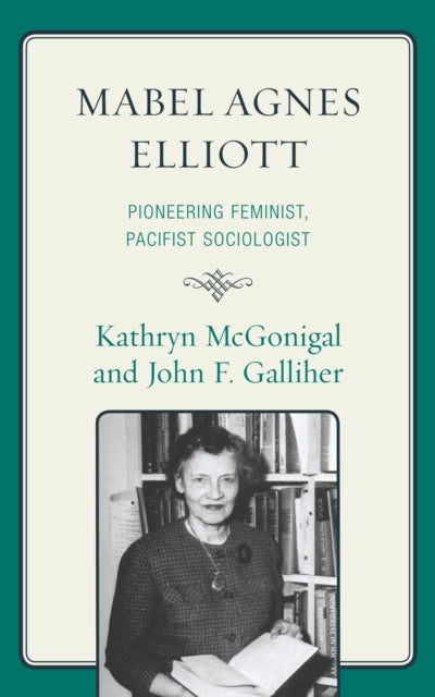 Book cover of: Mabel Agnes Elliott. By: Mcgonigal/Galliher