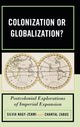 Book cover of: Colonization or Globalization?. By: Silvia Nagy