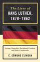 Book cover of: Lives of Hans Luther, 1879 - 1962. By: C. Edmund Clingan
