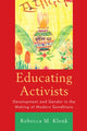 Book cover of: Educating Activists. By: Rebecca M Klenk
