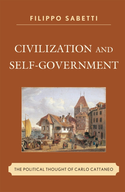 Book cover of: Civilization and Self-Government. By: Filippo Sabetti
