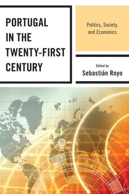 Book cover of: Portugal in the Twenty-First Century. By: Sebastián Royo