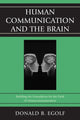 Book cover of: Human Communication and the Brain. By: Donald B. Egolf