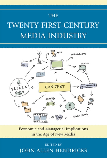 Book cover of: Twenty-First-Century Media Industry