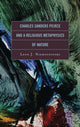 Book cover of: Charles Sanders Peirce and a Religious Metaphysics of Nature. By: Leon J. Niemoczynski