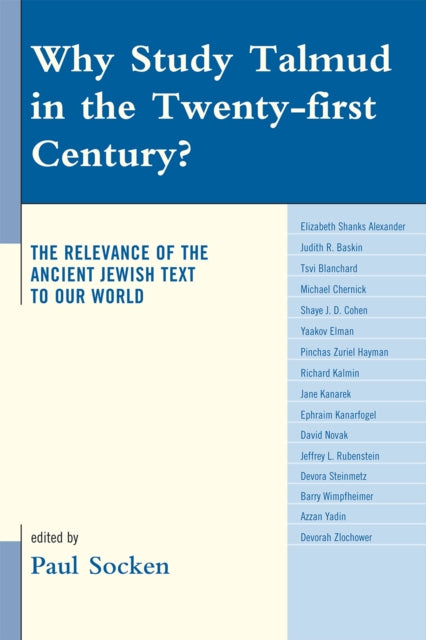 Book cover of: Why Study Talmud in the Twenty-First Century?. By: Paul Socken