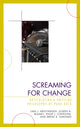 Book cover of: Screaming for Change