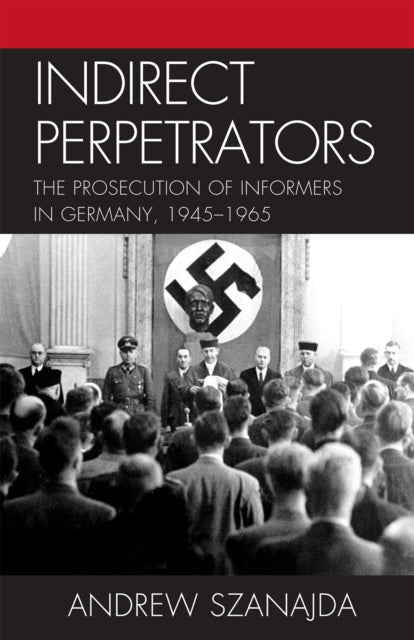 Book cover of: Indirect Perpetrators. By: Andrew Szanajda