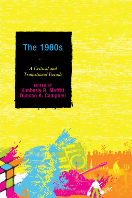 Book cover of: 1980s. By: Kimberly R. Moffitt