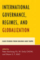Book cover of: International Governance, Regimes, and Globalization. By: Peter Kien-hong Yu