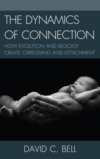 Book cover of: Dynamics of Connection. By: David C. Bell
