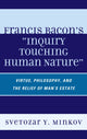 Book cover of: Francis Bacon's Inquiry Touching Human Nature. By: Svetozar Minkov