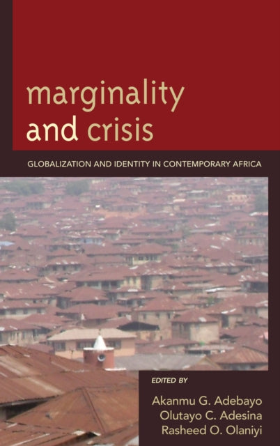 Book cover of: Marginality and Crisis. By: A. G. Adebayo