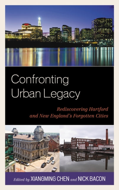 Book cover of: Confronting Urban Legacy. By: Simmons Bauer Walsh