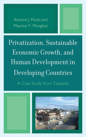 Privatization and Sustainable Economic Growth and Human Development in Developing Countries