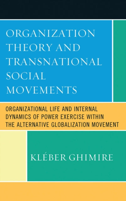 Book cover of: Organization Theory and Transnational Social Movements. By: K. B. Ghimire
