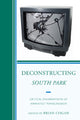 Book cover of: Deconstructing South Park. By: Brian Cogan