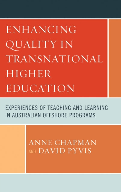 Book cover of: Enhancing Quality in Transnational Higher Education. By: Anne Chapman
