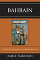 Book cover of: Bahrain. By: Emile A. Nakhleh