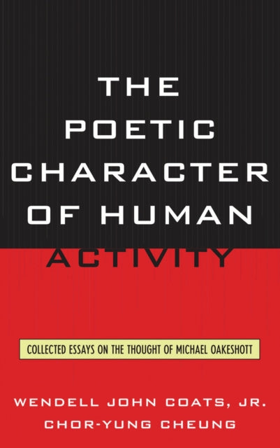 Book cover of: Poetic Character of Human Activity. By: Wendell John Coats