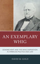 Book cover of: Exemplary Whig. By: David M. Gold