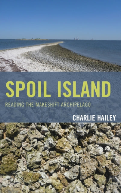 Book cover of: Spoil Island. By: Charlie Hailey