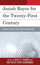 Book cover of: Josiah Royce for the Twenty-first Century. By: Kelly A. Parker