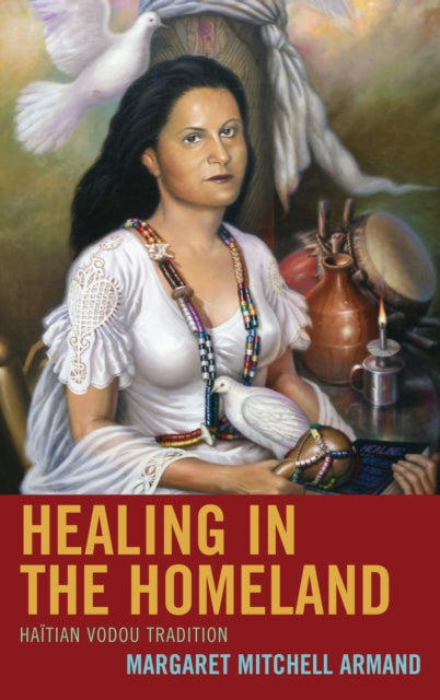 Book cover of: Healing in the Homeland. By: Margaret Mitchell Armand