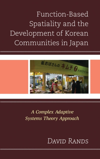 Book cover of: Function-Based Spatiality and the Development of Korean Communities in Japan