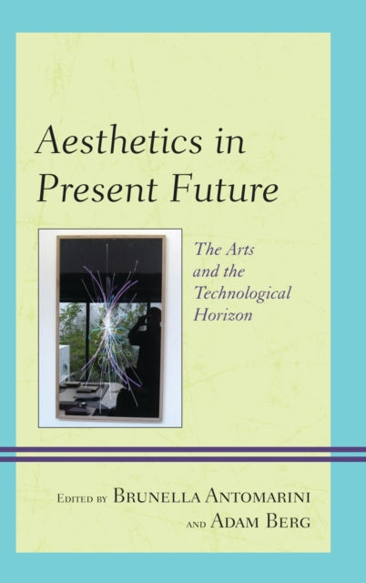 Book cover of: Aesthetics in Present Future. By: B. Antomarini
