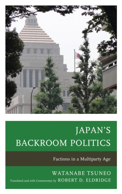 Book cover of: Japan's Backroom Politics