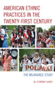 Book cover of: American Ethnic Practices in the Twenty-first Century. By: Jill Florence Lackey