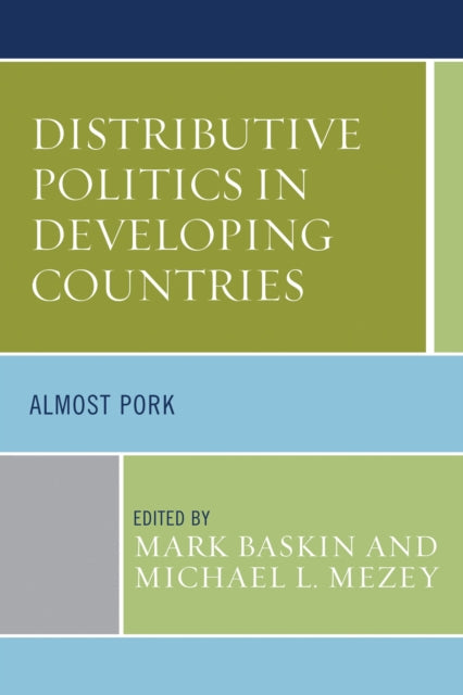 Book cover of: Distributive Politics in Developing Countries. By: Mark Baskin