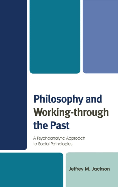 Book cover of: Philosophy and Working-through the Past