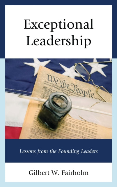 Book cover of: Exceptional Leadership. By: Gilbert W. Fairholm
