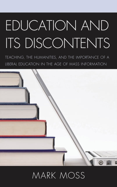 Book cover of: Education and Its Discontents. By: Mark Moss