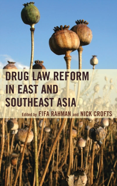 Book cover of: Drug Law Reform in East and Southeast Asia. By: Fifa Rahman