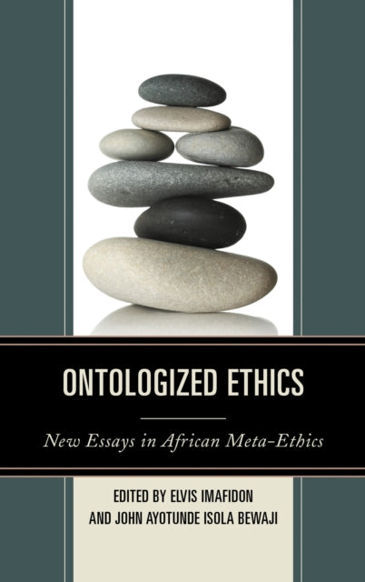 Book cover of: Ontologized Ethics. By: Elvis Imafidon