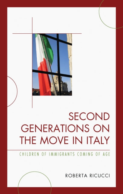 Book cover of: Second Generations on the Move in Italy. By: Roberta Ricucci
