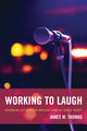 Book cover of: Working to Laugh. By: Thomas, James M.