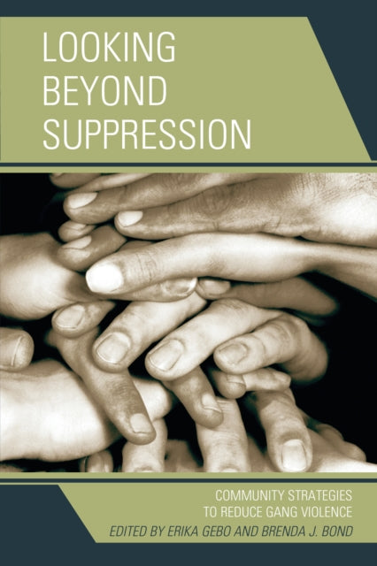Book cover of: Looking Beyond Suppression. By: Erika Gebo
