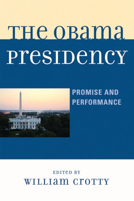 Book cover of: Obama Presidency. By: William Crotty