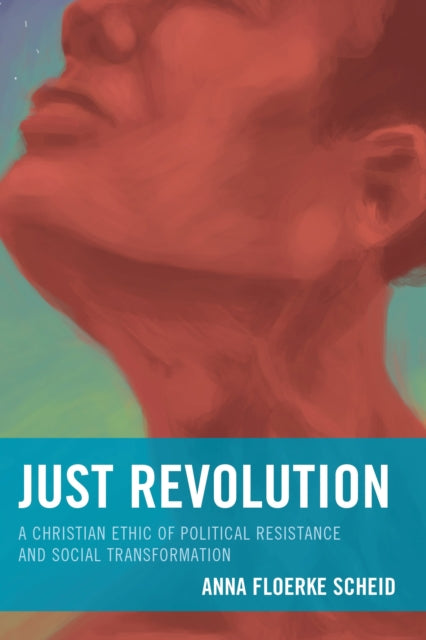 Book cover of: Just Revolution. By: Anna Floerke Scheid