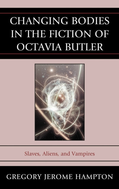 Book cover of: Changing Bodies in the Fiction of Octavia Butler