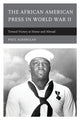 Book cover of: African American Press in World War II. By: Paul Alkebulan